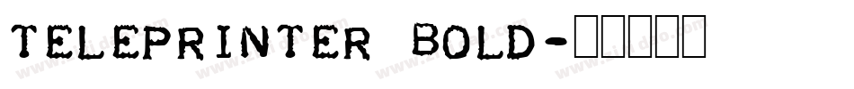 Teleprinter Bold字体转换